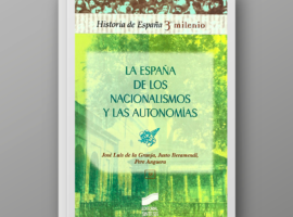 La España de los nacionalismos y las autonomías