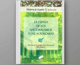 La España de los nacionalismos y las autonomías