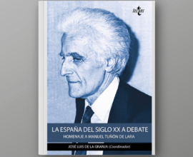La España del siglo XX a debate. Homenaje a Manuel Tuñón de Lara