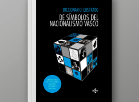 Diccionario ilustrado de símbolos del nacionalismo vasco