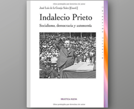 Indalecio Prieto. Socialismo, democracia y autonomía